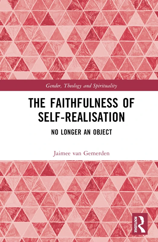 Routledge - The Faithfulness of Self-Realisation Book