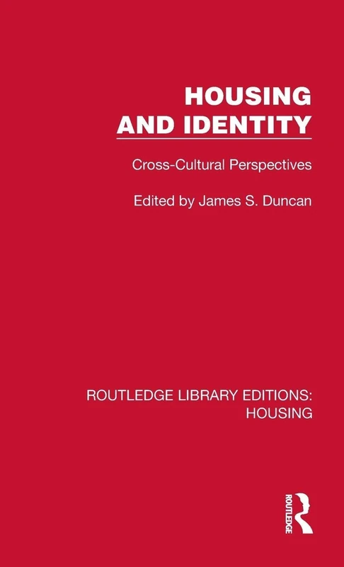 Housing and Identity: Cross-Cultural Perspectives (Routledge Library Editions: Housing)