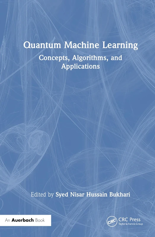 Quantum Machine Learning: Concepts, Algorithms, and Applications