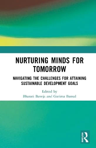 Nurturing Minds for Tomorrow: Navigating the Challenges for Attaining Sustainable Development Goals