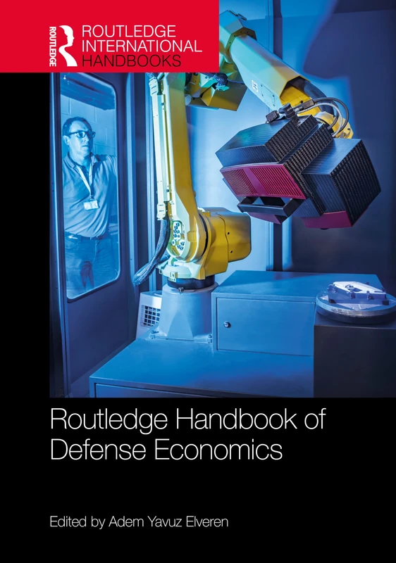 Routledge Handbook of Defense Economics (Routledge International Handbooks)