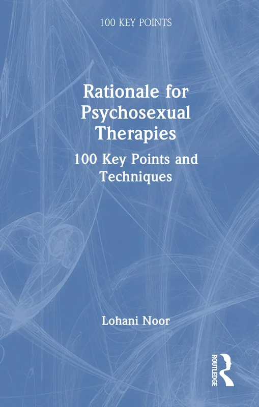 Psychosexual Therapies: 100 Key Points and Techniques