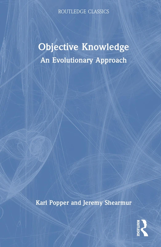Objective Knowledge: An Evolutionary Approach (Routledge Classics) - Image 1
