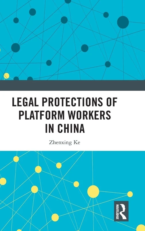 Legal Protections of Platform Workers in China