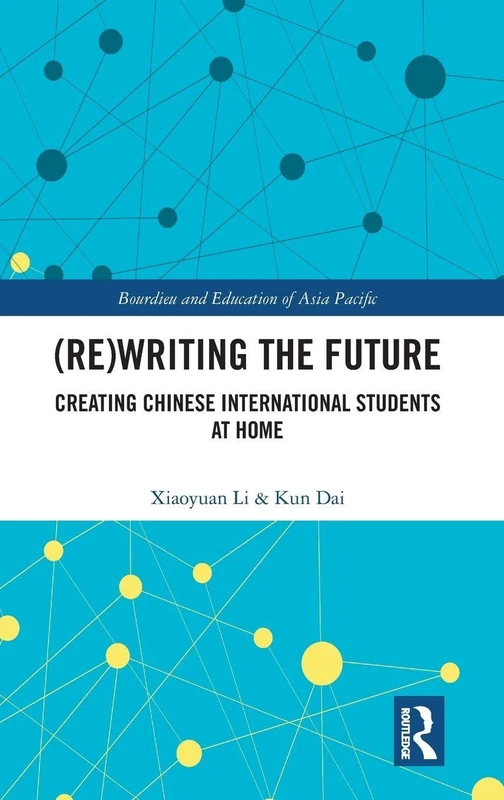 Routledge (Re)writing the Future: Chinese International Students