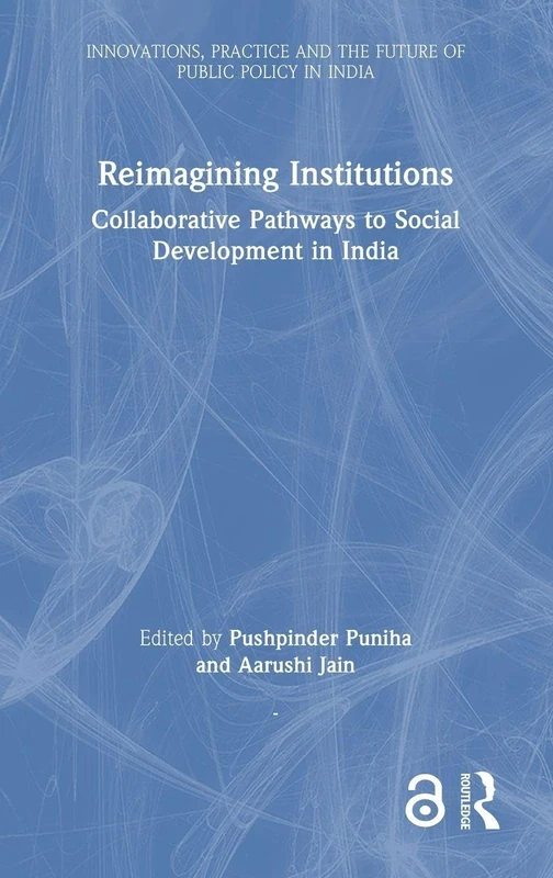 Routledge Reimagining Institutions - Social Development in India