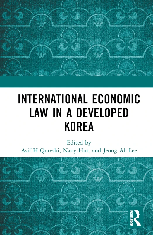 International Economic Law in a Developed Korea