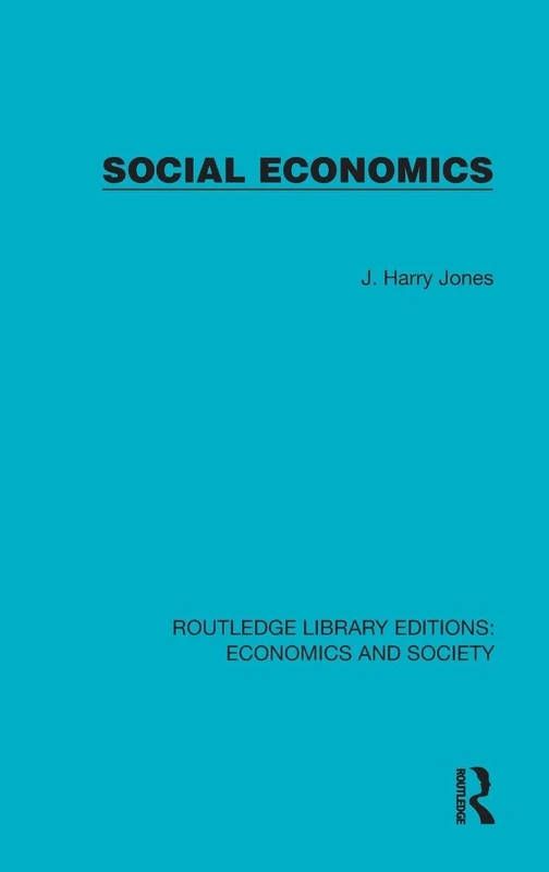 Social Economics (Routledge Library Editions: Economics and Society)