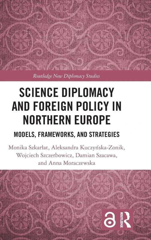 Routledge Science Diplomacy and Foreign Policy in Northern Europe
