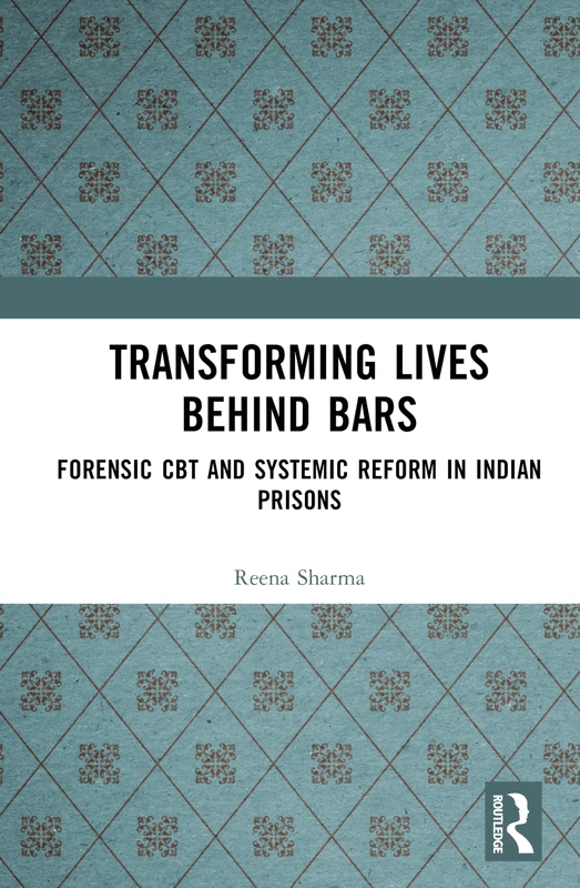 Routledge - Transforming Lives Behind Bars: Forensic CBT Book