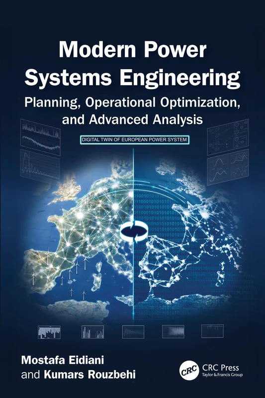 Modern Power Systems Engineering - Planning & Advanced Analysis