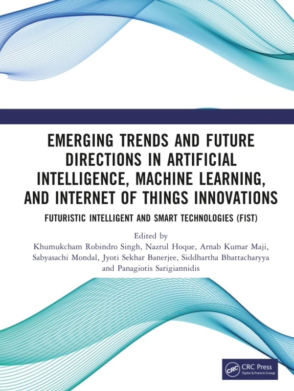 Emerging Trends and Future Directions in Artificial Intelligence, Machine Learning, and Internet of Things Innovations