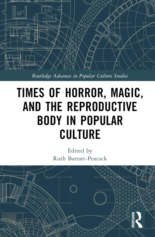 Routledge Times of Horror, Magic, and Reproductive Body Book