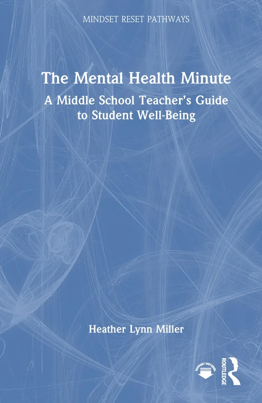 Routledge - The Mental Health Minute Middle School Guide