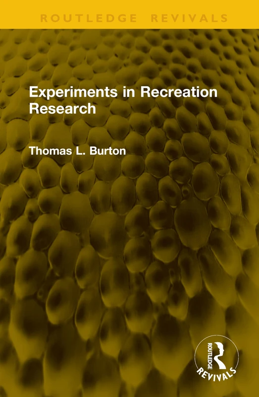 Experiments in Recreation Research (Routledge Revivals)