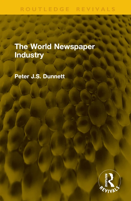 The World Newspaper Industry (Routledge Revivals)