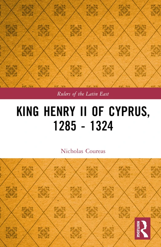 Routledge King Henry II of Cyprus (1285-1324) History Book - Image 1