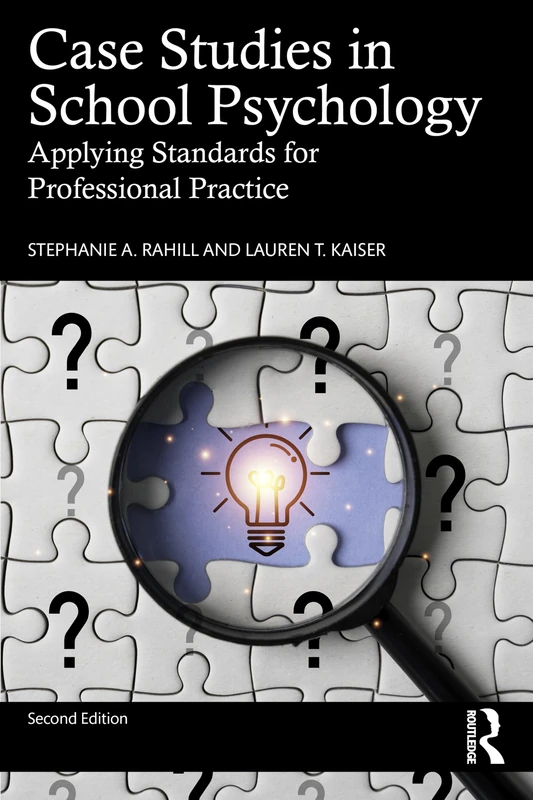 Case Studies in School Psychology: Applying Standards for Professional Practice
