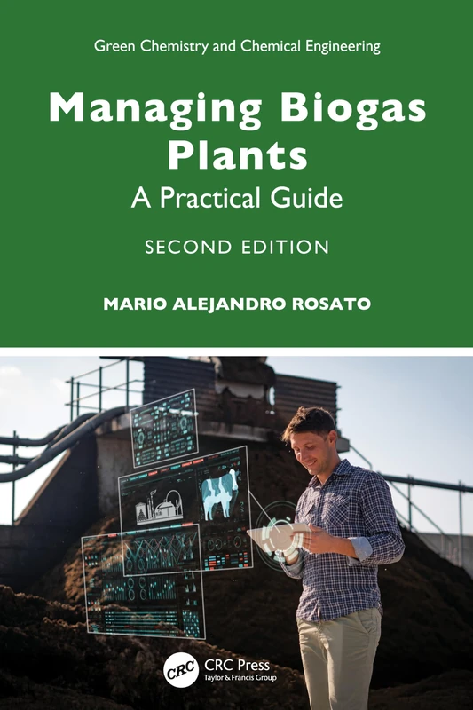CRC Press Managing Biogas Plants: A Practical Guide Book - Image 1
