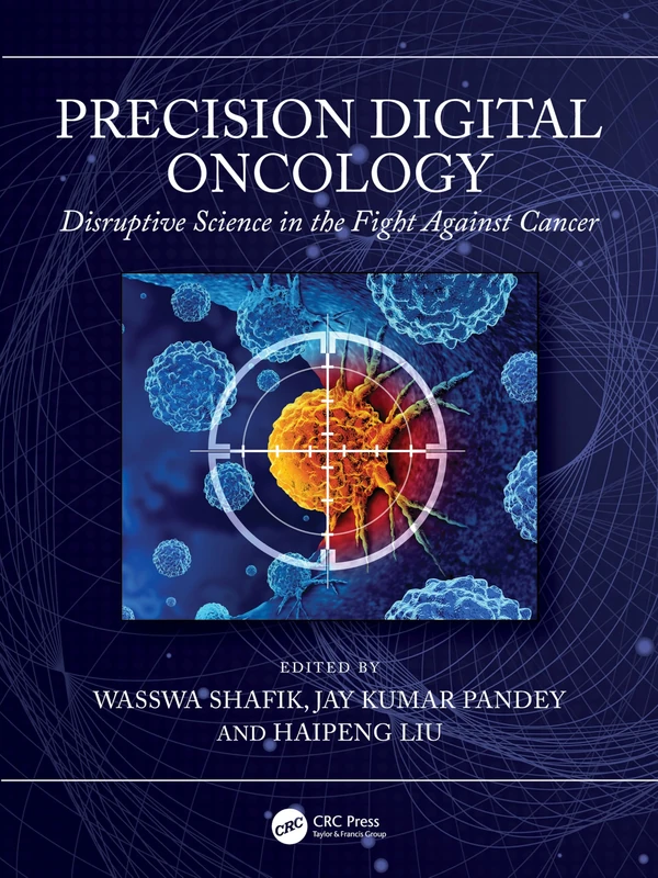 Precision Digital Oncology: Disruptive Science in the Fight Against Cancer