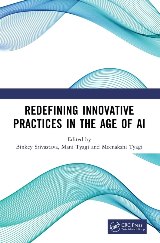 Redefining Innovative Practices in the Age of AI