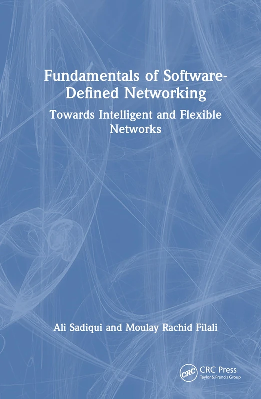 Fundamentals of Software-Defined Networking: Towards Intelligent and Flexible Networks
