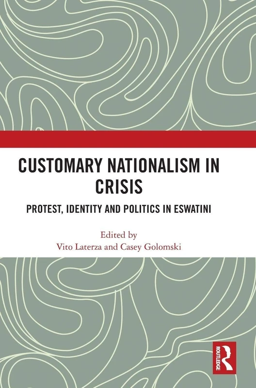 Routledge - Customary Nationalism in Crisis: eSwatini Book