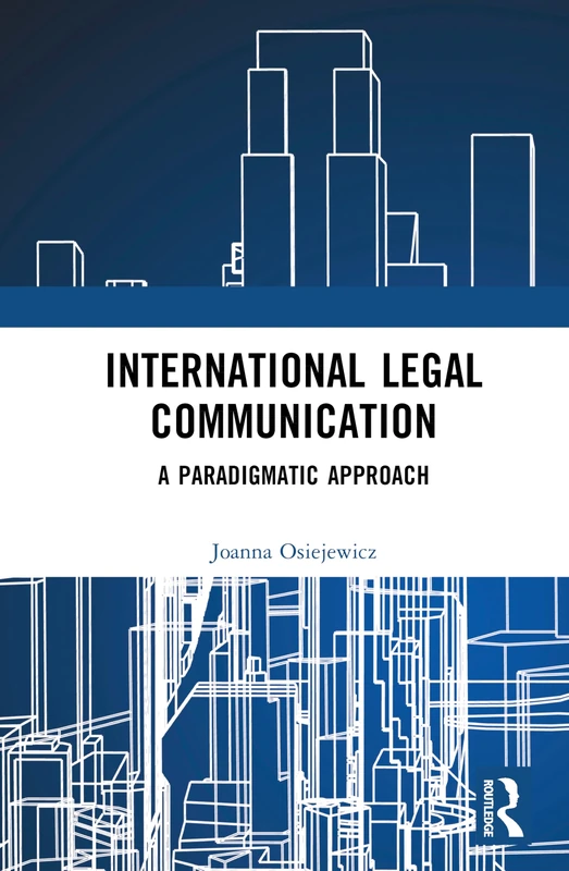 International Legal Communication: A Paradigmatic Approach