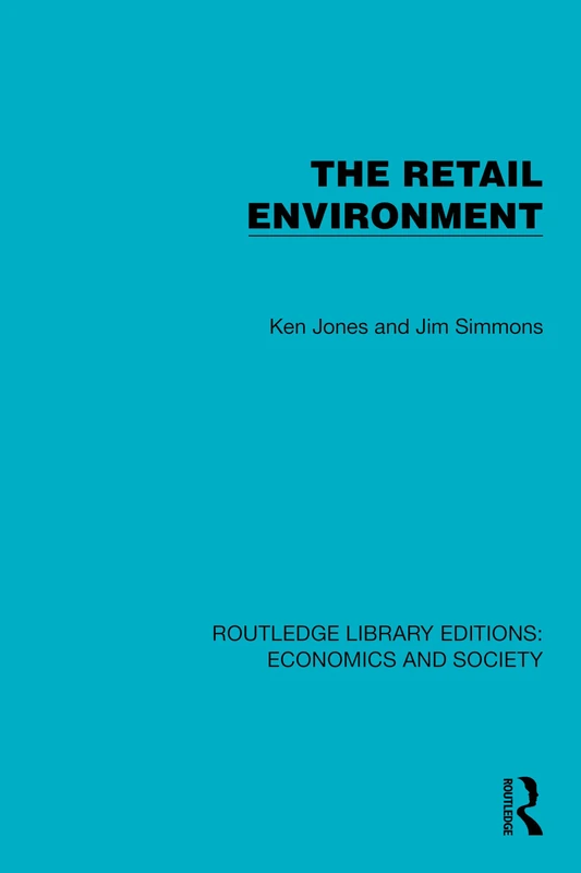 Routledge - The Retail Environment (Economics and Society)