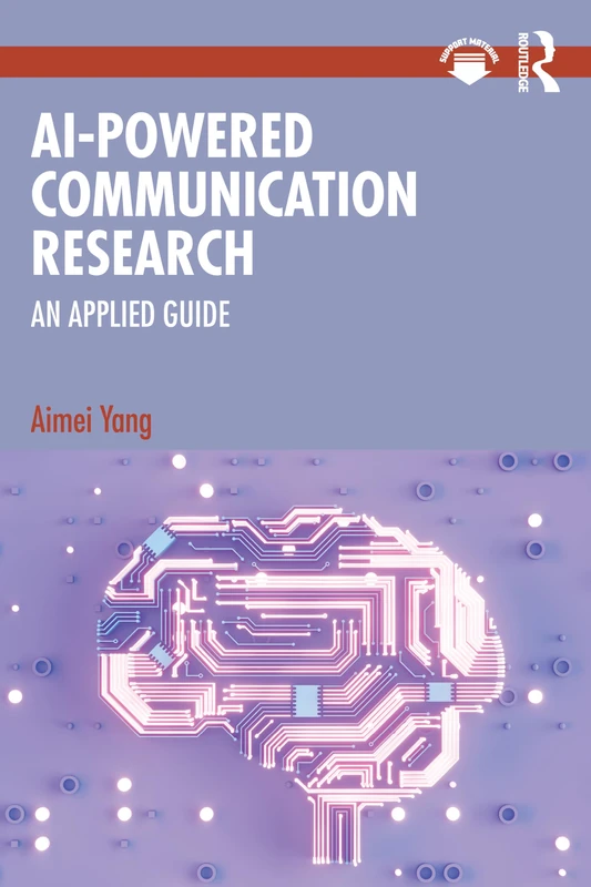 AI-Powered Communication Research: Applied Guide - Routledge