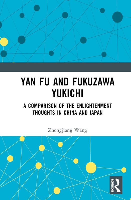 Yan Fu and Fukuzawa Yukichi: A Comparison of the Enlightenment Thoughts in China and Japan