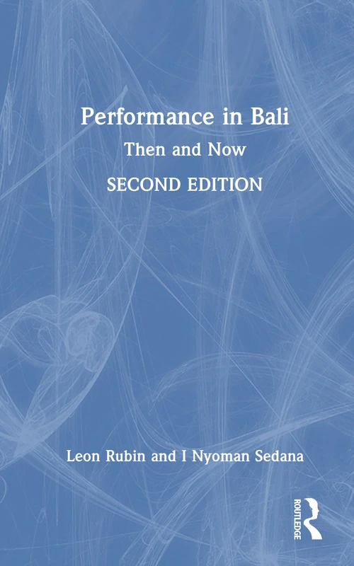 Performance in Bali: Then and Now