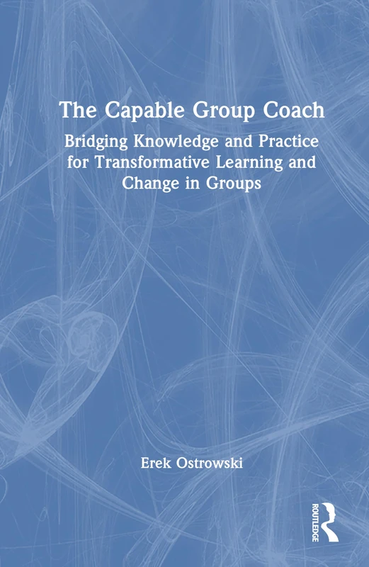 Routledge - The Capable Group Coach Book