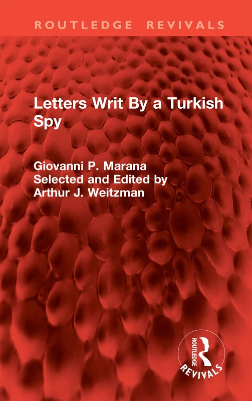 Letters Writ By a Turkish Spy (Routledge Revivals)