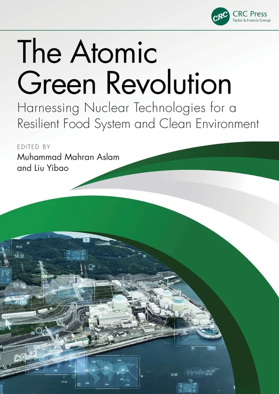 The Atomic Green Revolution: Harnessing Nuclear Technologies for a Resilient Food System and Clean Environment - Image 1