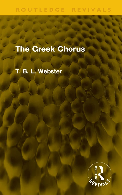 Routledge The Greek Chorus (Routledge Revivals) - Book