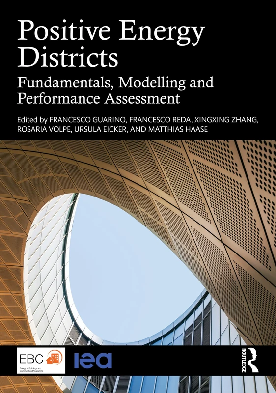 Positive Energy Districts: Fundamentals, Modelling and Performance Assessment