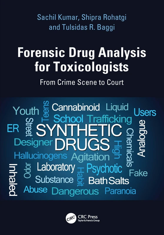 Forensic Drug Analysis for Toxicologists: From Crime Scene to Court