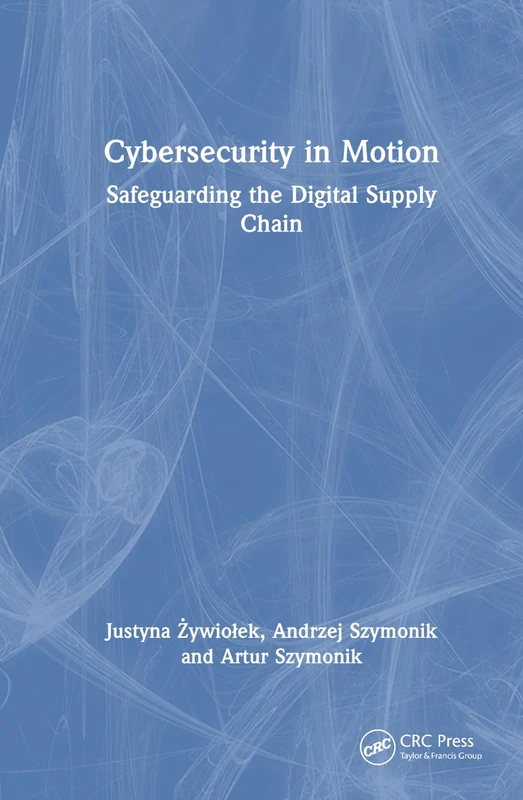 Cybersecurity in Motion: Safeguarding the Digital Supply Chain - Image 1