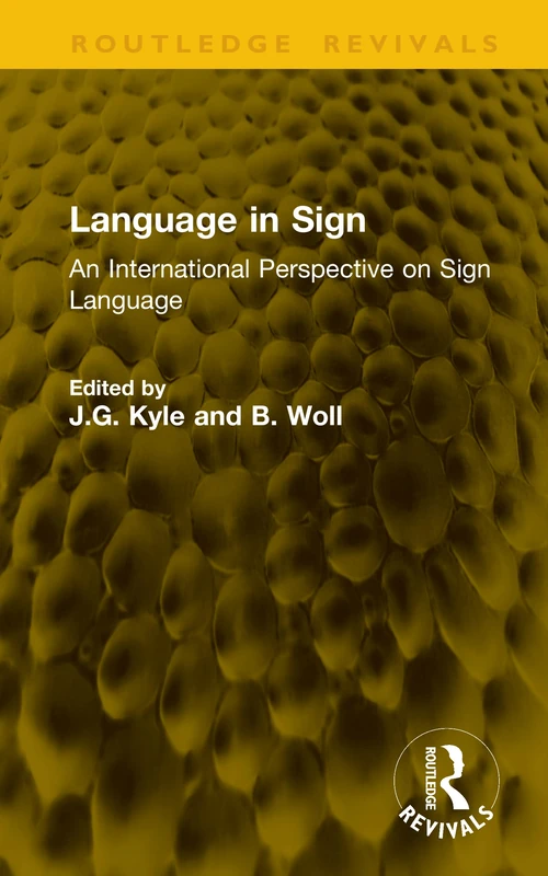 Language in Sign: An International Perspective on Sign Language (Routledge Revivals)