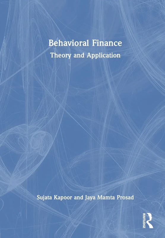 Behavioral Finance: Theory and Application