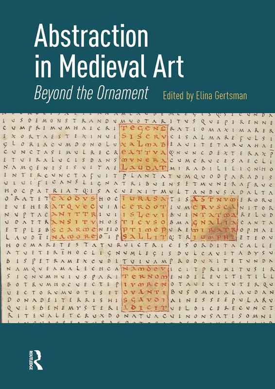 Abstraction in Medieval Art: Beyond the Ornament
