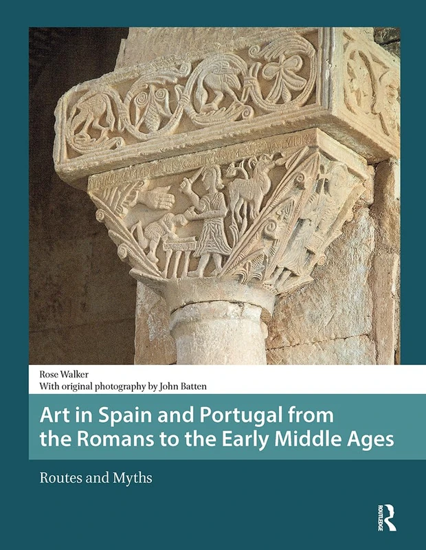 Routledge Art in Spain and Portugal - Early Middle Ages Book