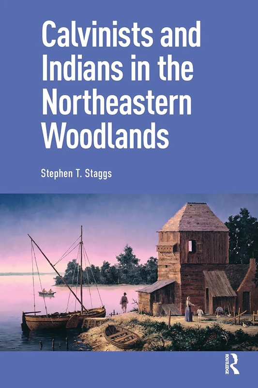 Calvinists and Indians in the Northeastern Woodlands - Image 1