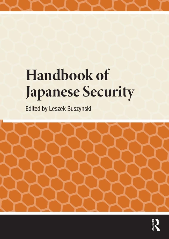 Handbook of Japanese Security (Handbooks on Japanese Studies)