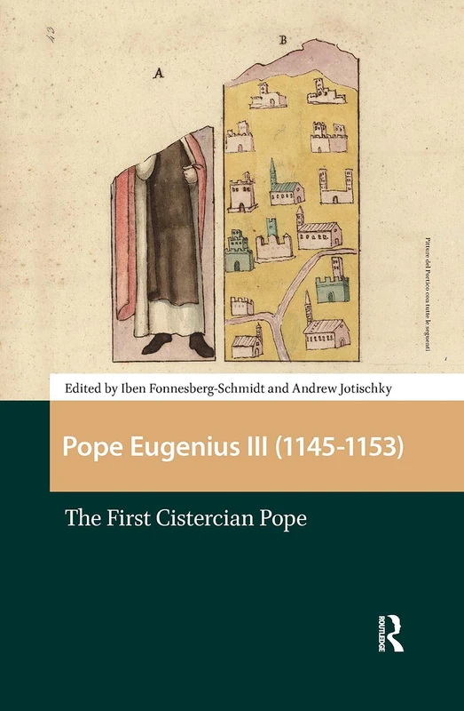 Pope Eugenius III (1145-1153): The First Cistercian Pope
