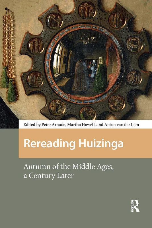 Rereading Huizinga: Autumn of the Middle Ages, a Century Later - Image 1