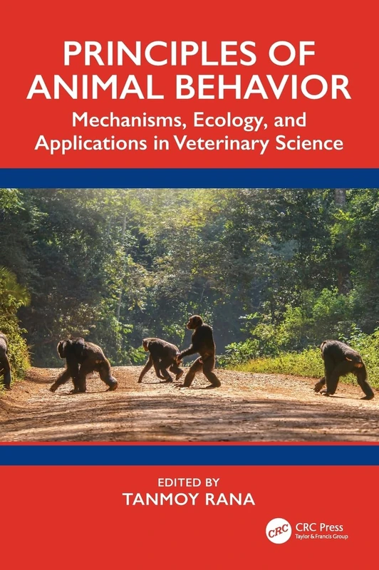 Principles of Animal Behavior: Mechanisms, Ecology, and Applications in Veterinary Science