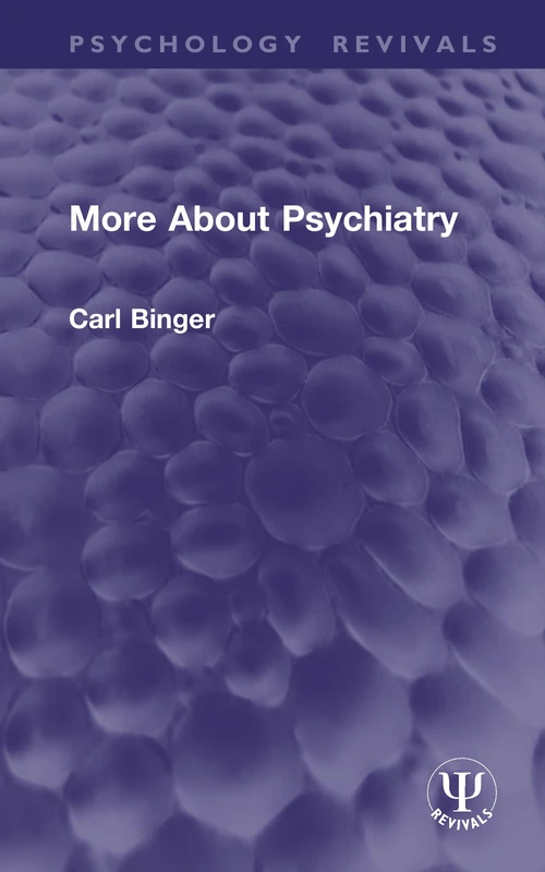 More About Psychiatry (Psychology Revivals)