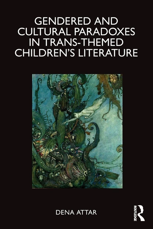Gendered and Cultural Paradoxes in Trans-themed Children’s Literature